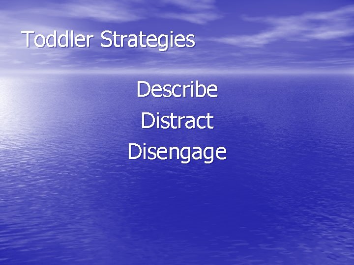 Toddler Strategies Describe Distract Disengage 
