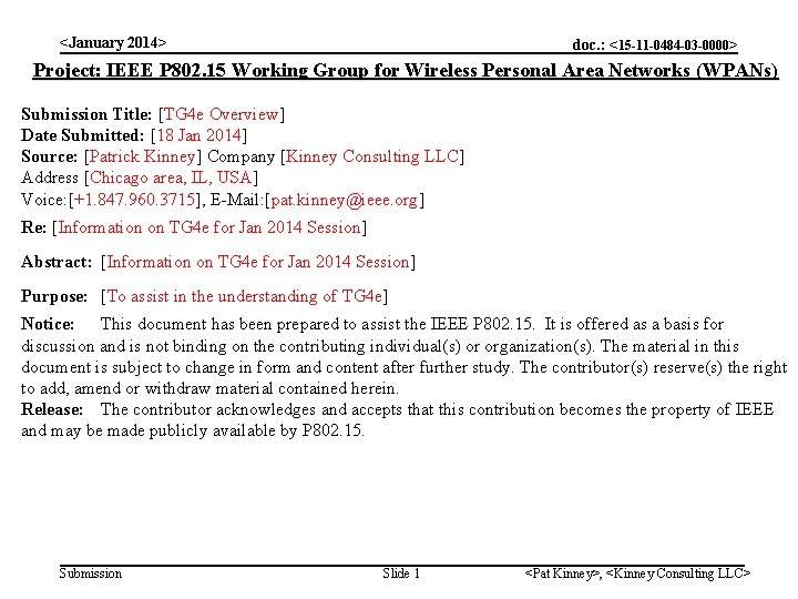 <January 2014> doc. : <15 -11 -0484 -03 -0000> Project: IEEE P 802. 15