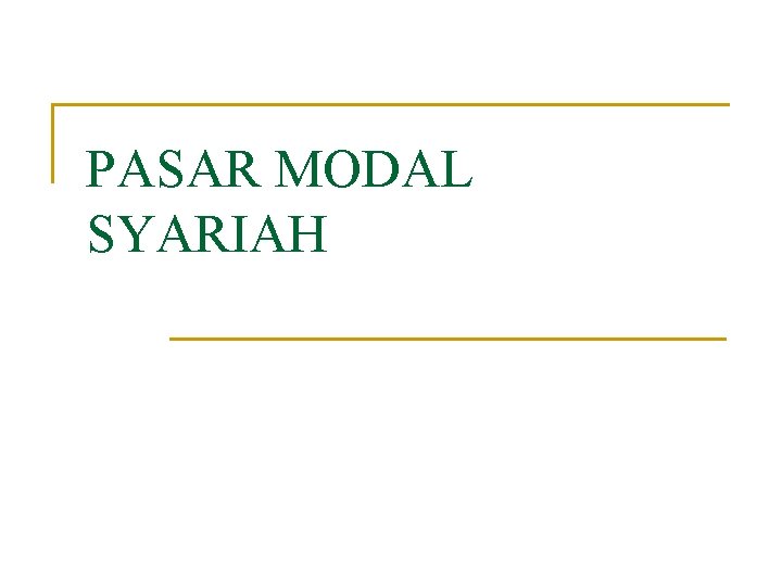 PASAR MODAL SYARIAH 