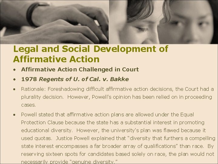 Legal and Social Development of Affirmative Action • Affirmative Action Challenged in Court •