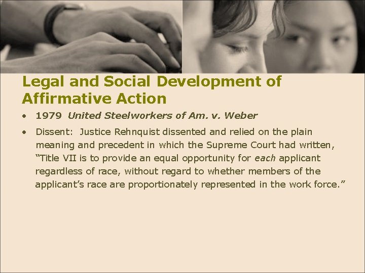 Legal and Social Development of Affirmative Action • 1979 United Steelworkers of Am. v.