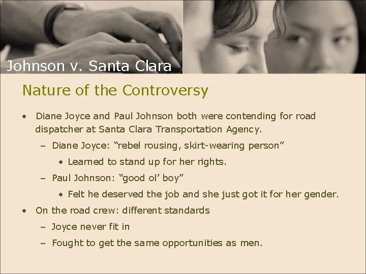Johnson v. Santa Clara Nature of the Controversy • Diane Joyce and Paul Johnson