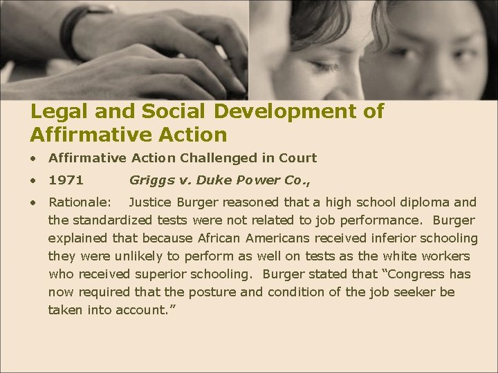 Legal and Social Development of Affirmative Action • Affirmative Action Challenged in Court •