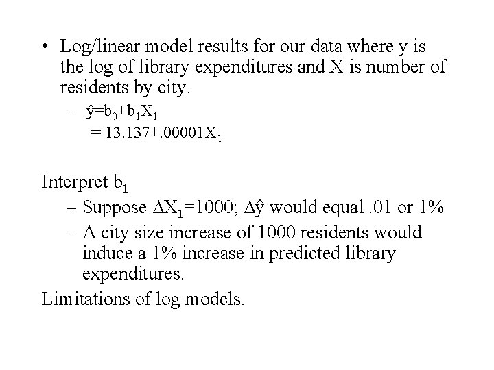  • Log/linear model results for our data where y is the log of