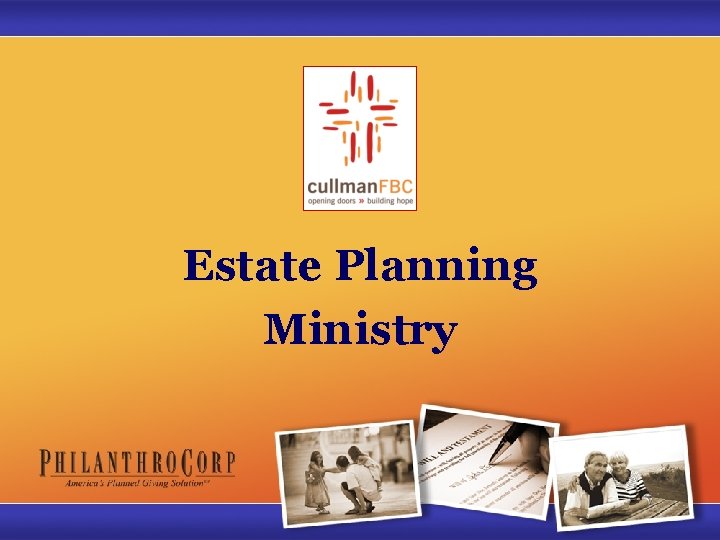 Estate Planning Ministry 