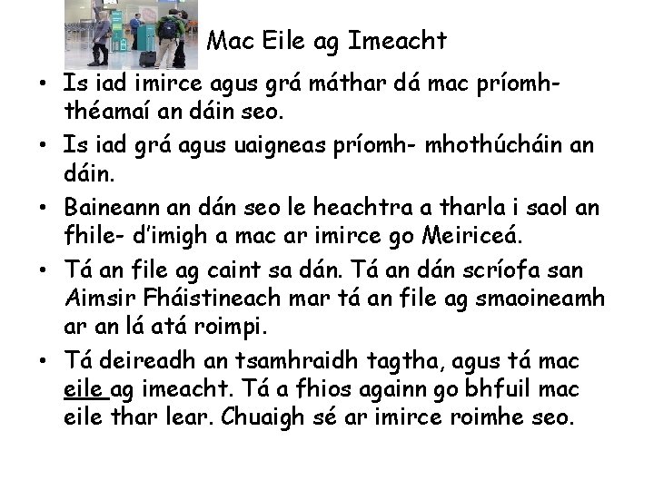 Mac Eile ag Imeacht • Is iad imirce agus grá máthar dá mac príomhthéamaí