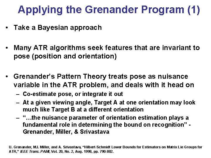 Applying the Grenander Program (1) • Take a Bayesian approach • Many ATR algorithms Applying the Grenander Program (1) • Take a Bayesian approach • Many ATR algorithms