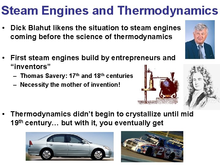Steam Engines and Thermodynamics • Dick Blahut likens the situation to steam engines coming Steam Engines and Thermodynamics • Dick Blahut likens the situation to steam engines coming