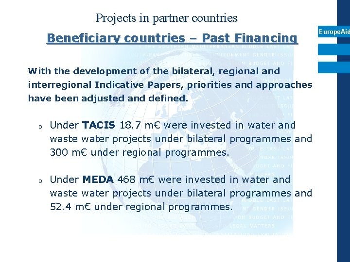 Projects in partner countries Beneficiary countries – Past Financing With the development of the