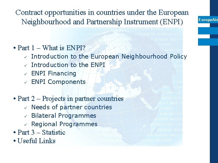 Contract opportunities in countries under the European Neighbourhood and Partnership Instrument (ENPI) • Part