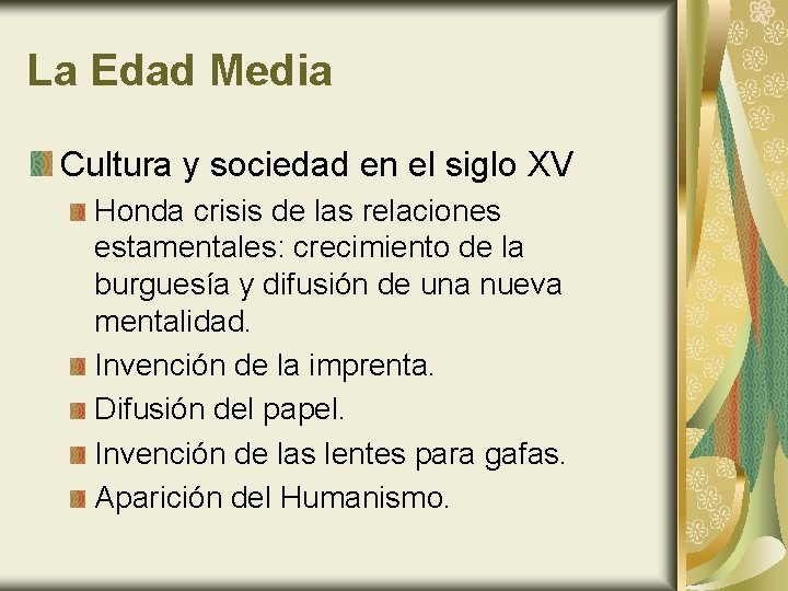 La Edad Media Cultura y sociedad en el siglo XV Honda crisis de las