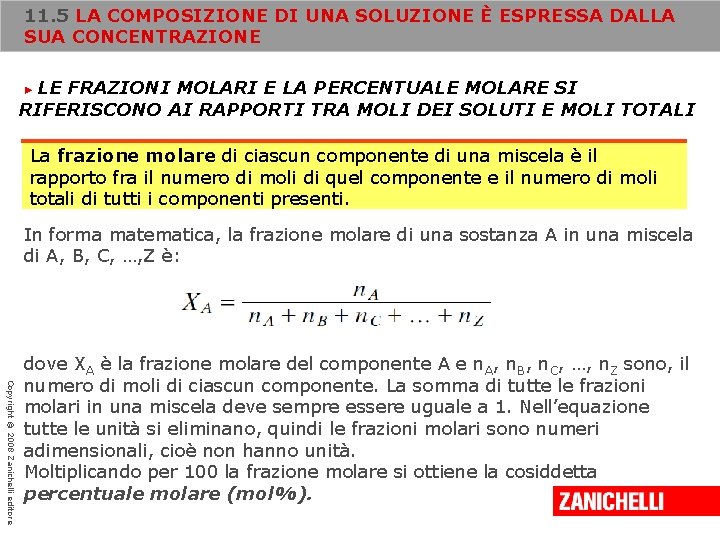 11. 5 LA COMPOSIZIONE DI UNA SOLUZIONE È ESPRESSA DALLA SUA CONCENTRAZIONE LE FRAZIONI