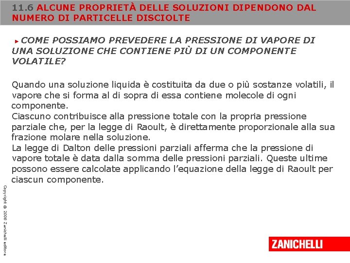 11. 6 ALCUNE PROPRIETÀ DELLE SOLUZIONI DIPENDONO DAL NUMERO DI PARTICELLE DISCIOLTE COME POSSIAMO