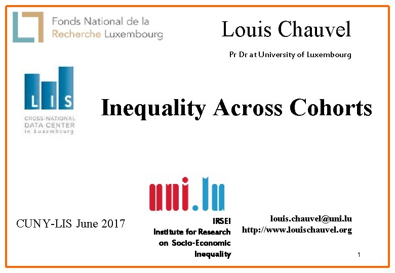 Louis Chauvel Pr Dr at University of Luxembourg Inequality Across Cohorts CUNY-LIS June 2017