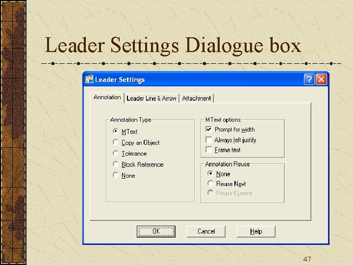 Leader Settings Dialogue box 47 