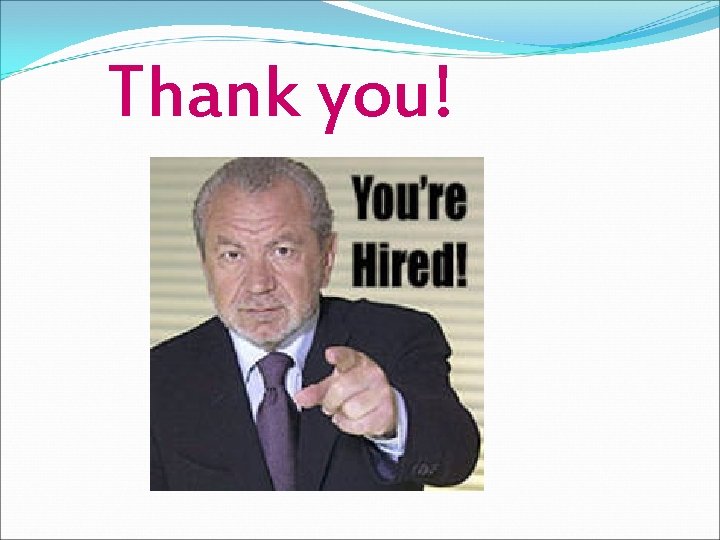 Thank you! Thank you!