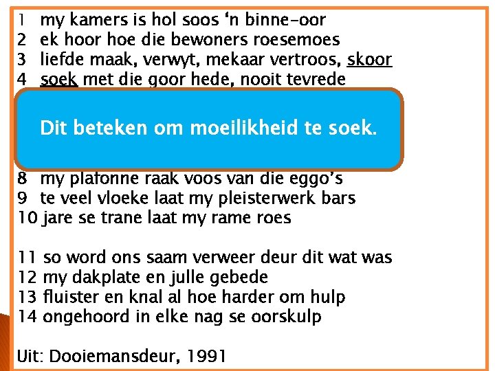 1 2 3 4 5 my kamers is hol soos ‘n binne-oor ek hoor