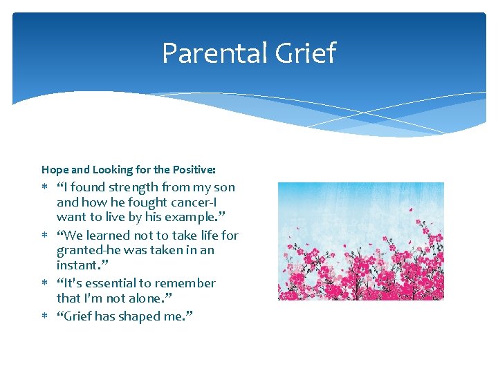 Parental Grief Hope and Looking for the Positive: “I found strength from my son Parental Grief Hope and Looking for the Positive: “I found strength from my son