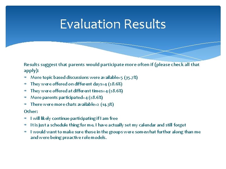 Evaluation Results suggest that parents would participate more often if (please check all that Evaluation Results suggest that parents would participate more often if (please check all that