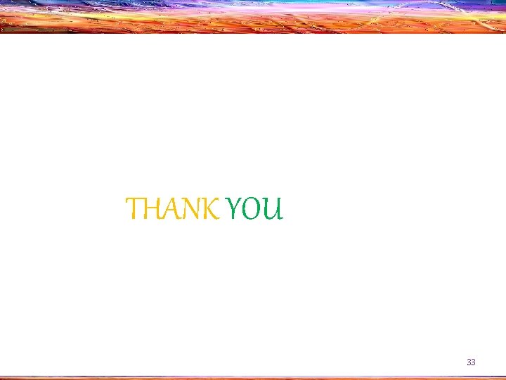 THANK YOU 33 