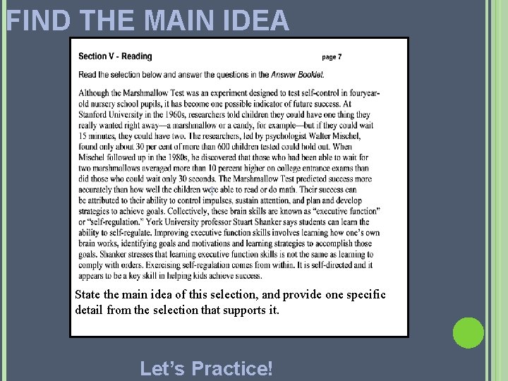 FIND THE MAIN IDEA ! State the main idea of this selection, and provide