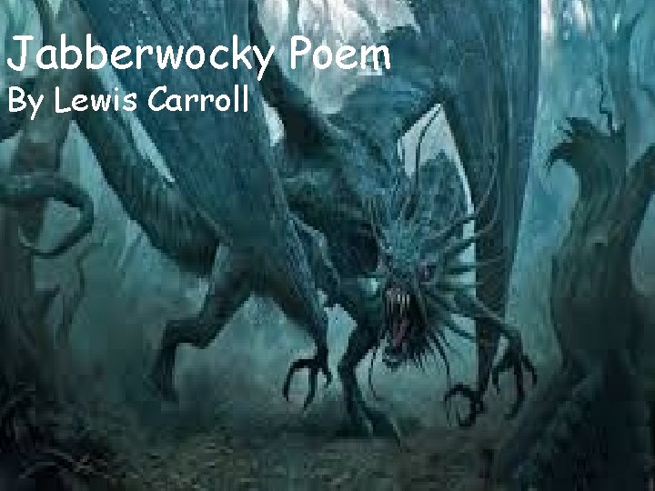 Jabberwocky Poem By Lewis Carroll 