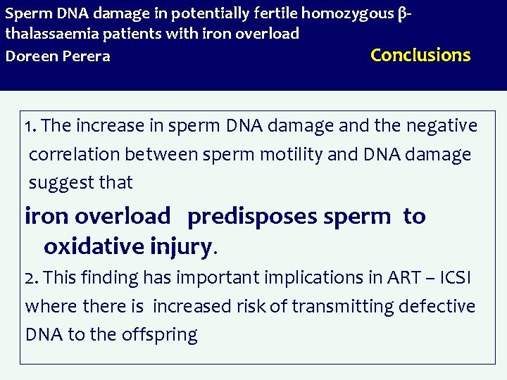 Sperm DNA damage in potentially fertile homozygous βthalassaemia patients with iron overload Doreen Perera