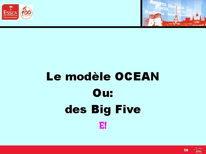 Le modèle OCEAN Ou: des Big Five E! 10 