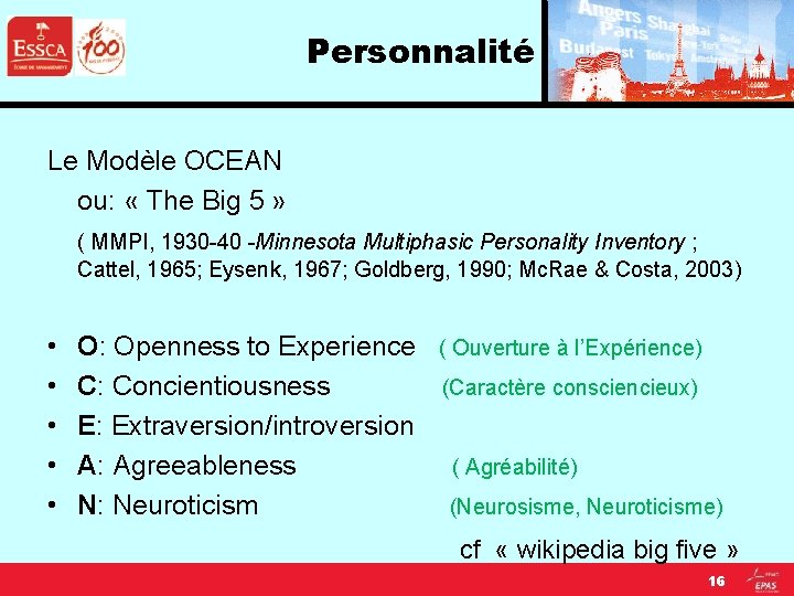 Personnalité Le Modèle OCEAN ou: « The Big 5 » ( MMPI, 1930 -40