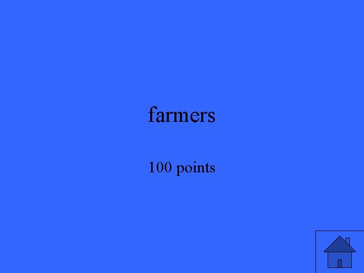 farmers 100 points farmers 100 points