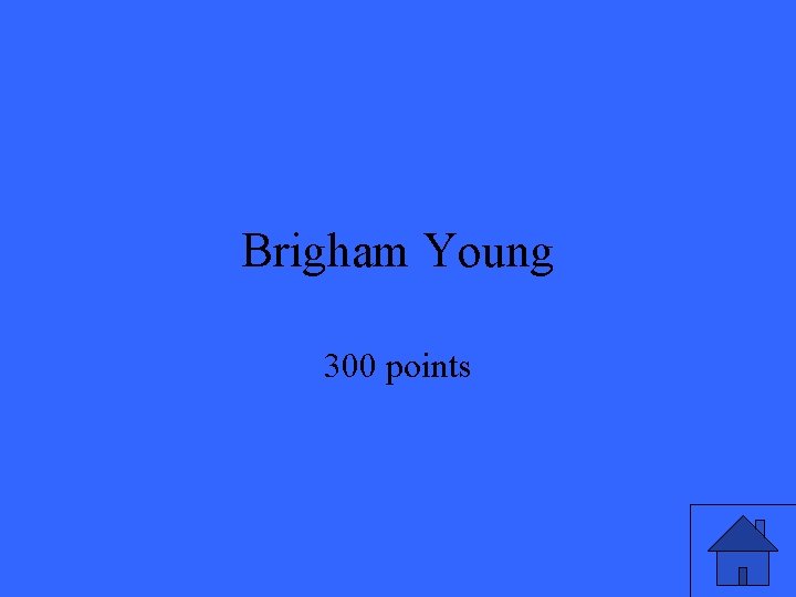 Brigham Young 300 points Brigham Young 300 points