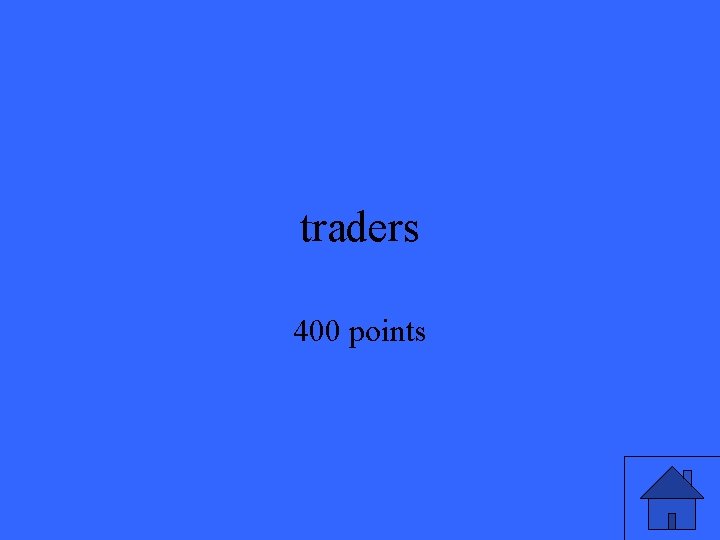 traders 400 points traders 400 points
