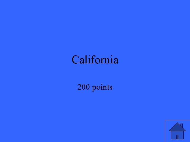 California 200 points California 200 points