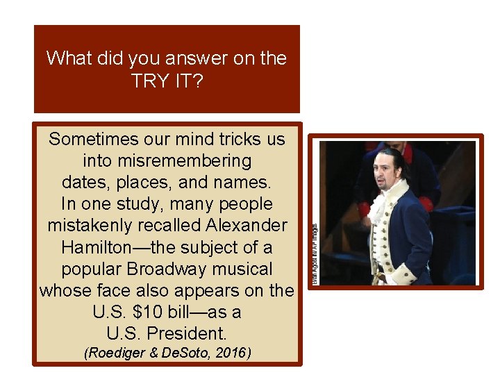 What did you answer on the TRY IT? Sometimes our mind tricks us into