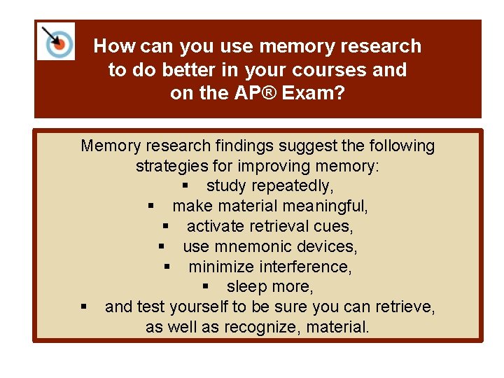 How can you use memory research to do better in your courses and on