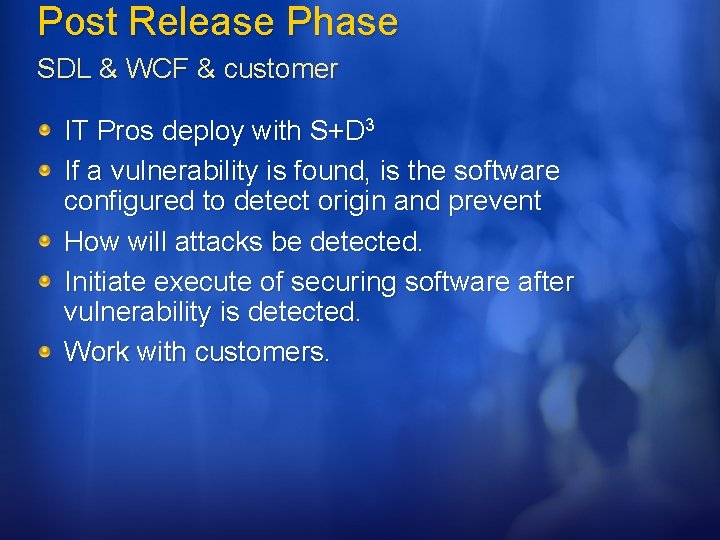 Post Release Phase SDL & WCF & customer IT Pros deploy with S+D 3