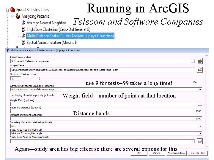 Running in Arc. GIS Telecom and Software Companies use 9 for tests--99 takes a