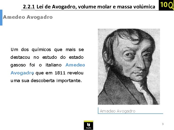 2. 2. 1 Lei de Avogadro, volume molar e massa volúmica Amedeo Avogadro Um