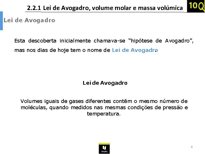 2. 2. 1 Lei de Avogadro, volume molar e massa volúmica Lei de Avogadro