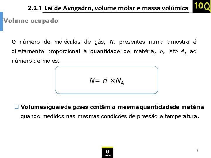 2. 2. 1 Lei de Avogadro, volume molar e massa volúmica Volume ocupado O