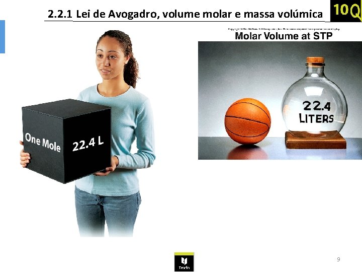 2. 2. 1 Lei de Avogadro, volume molar e massa volúmica 9 