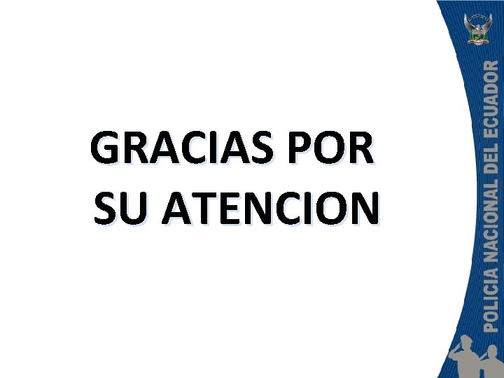 GRACIAS POR SU ATENCION 