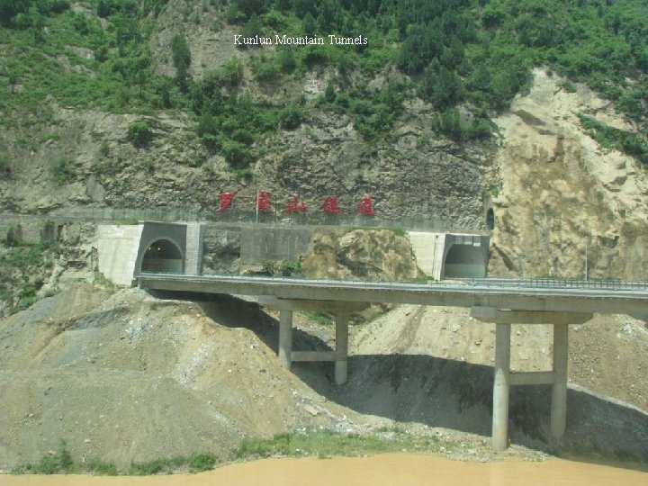 Kunlun Mountain Tunnels Kunlun Mountain Tunnels