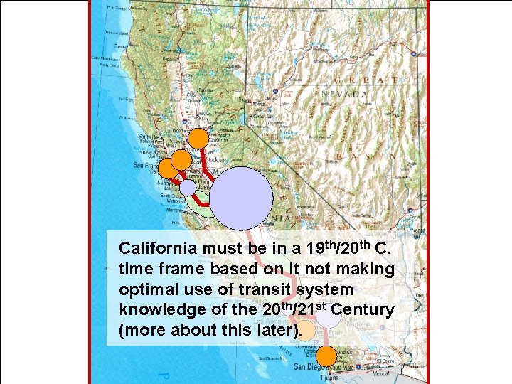 California must be in a 19 th/20 th C. time frame based on it