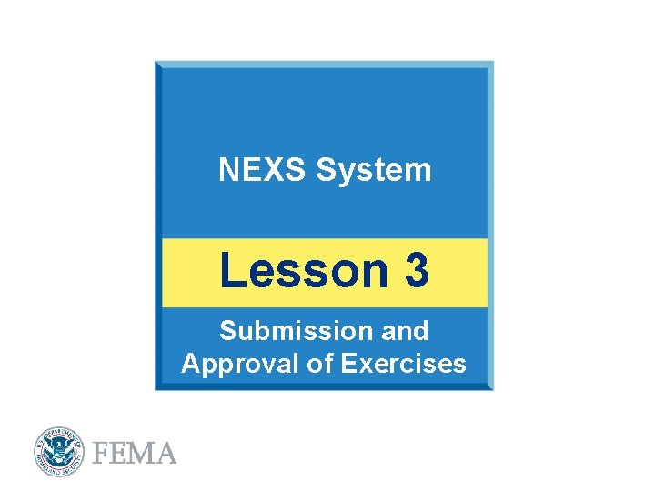 NEXS System Lesson 3 Submission and Approval of Exercises 