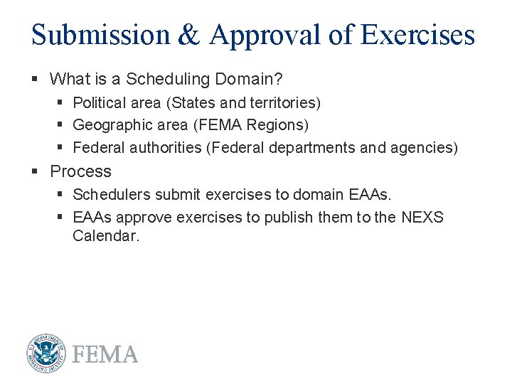 Submission & Approval of Exercises § What is a Scheduling Domain? § Political area