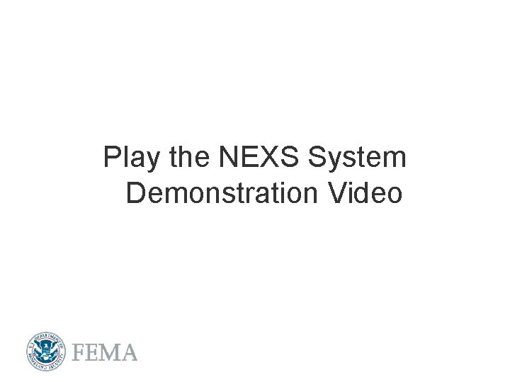 Play the NEXS System Demonstration Video 