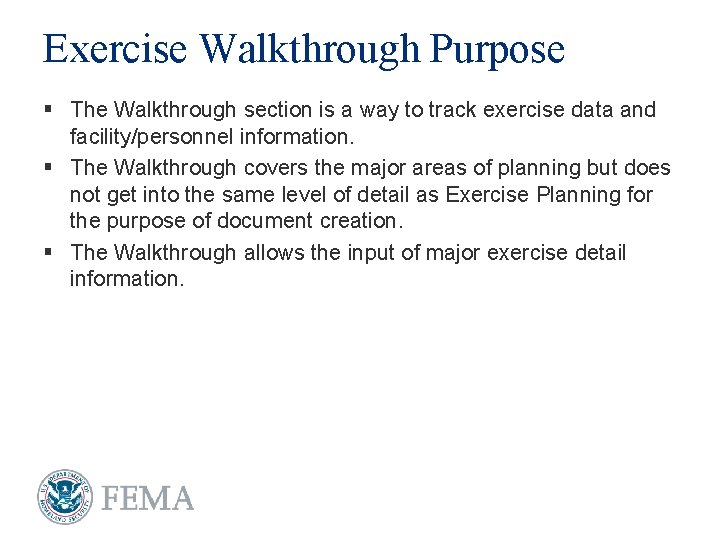 Exercise Walkthrough Purpose § The Walkthrough section is a way to track exercise data