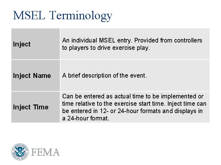 MSEL Terminology Inject An individual MSEL entry. Provided from controllers to players to drive