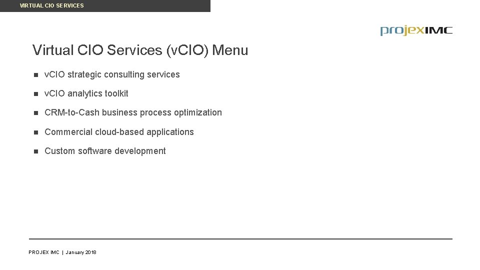 VIRTUAL CIO SERVICES Virtual CIO Services (v. CIO) Menu n v. CIO strategic consulting